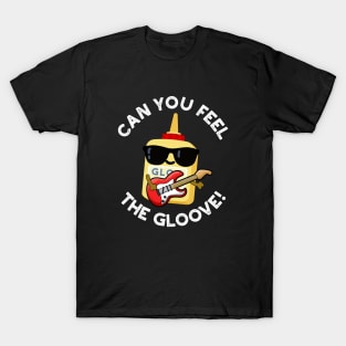 Can You Feel The Gloo-ve Cute Glue Pun T-Shirt